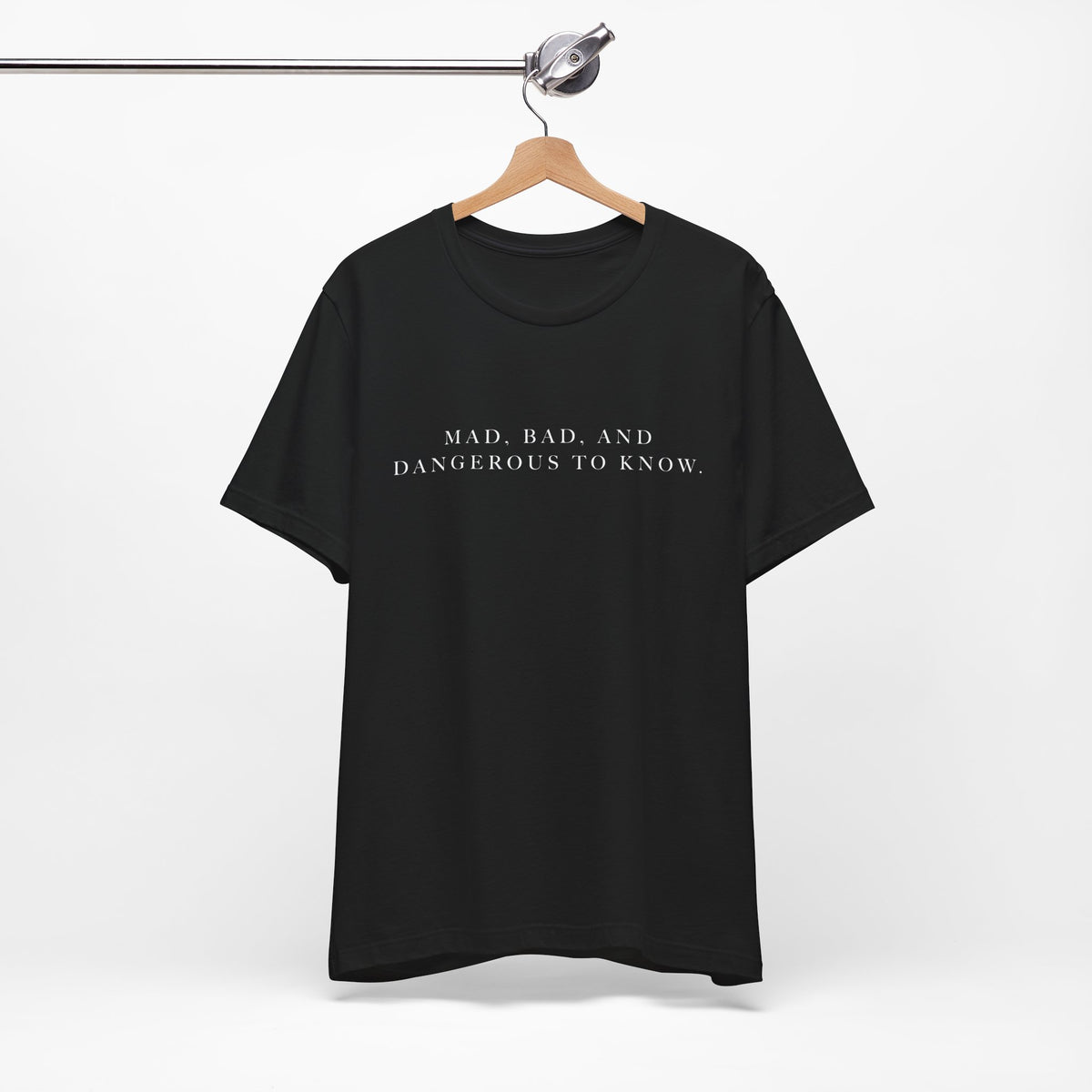 Mad, Bad, and Dangerous to Know Unisex Short Sleeve Tee