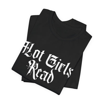 Hot Girls Read (The Cursed Play) Unisex Short Sleeve Tee